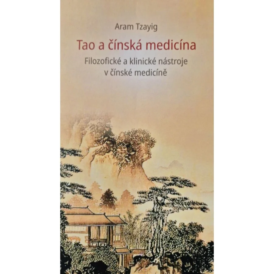 Kniha Tao a čínská medicína tradiční čínská medicína TCM Byliny